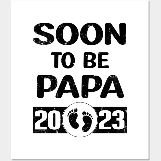 soon to be Papa 2023 Fathers day Wall Art by buuka1991